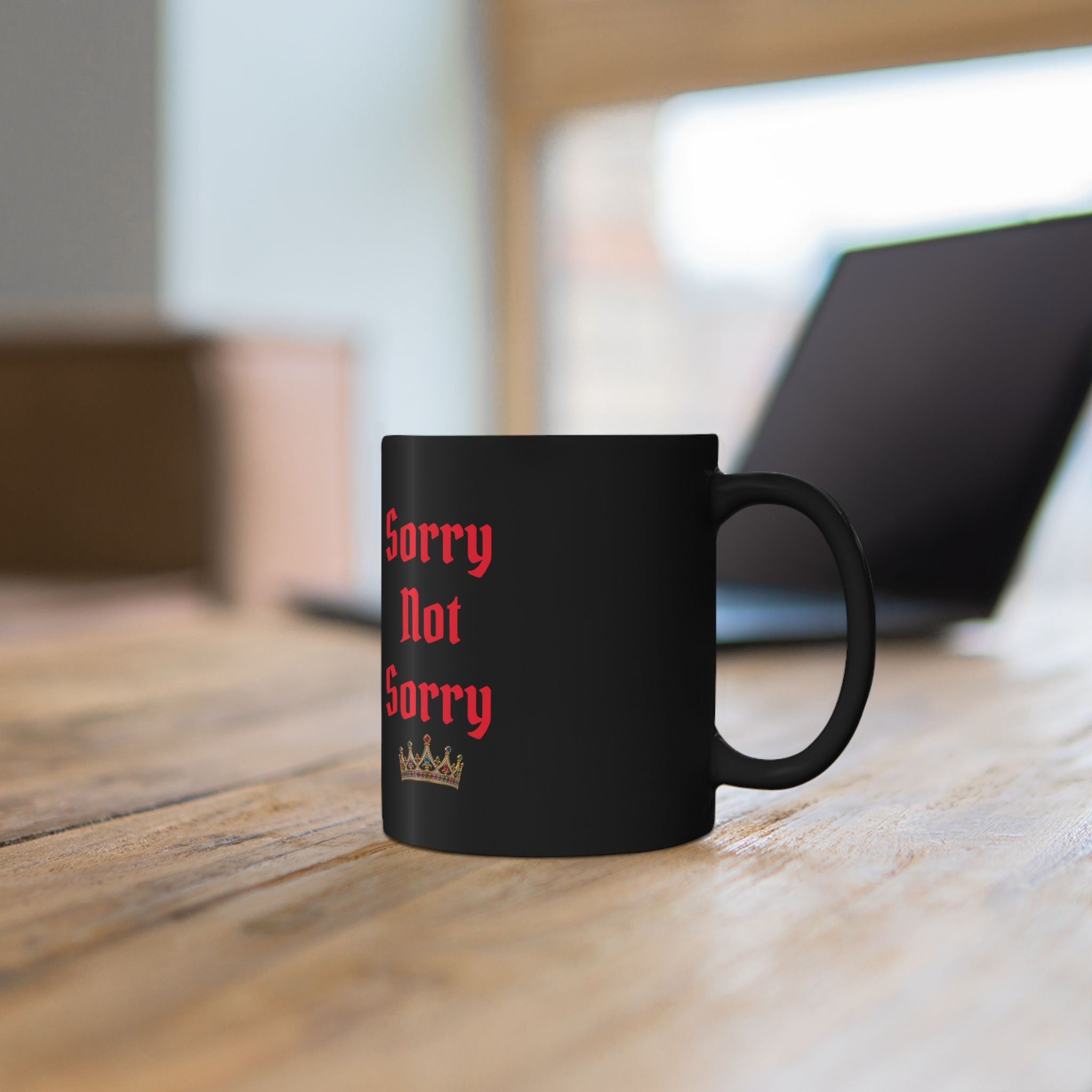 Sorry Not Sorry Mug