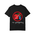 No Gaslighting Back Graphic T-Shirt