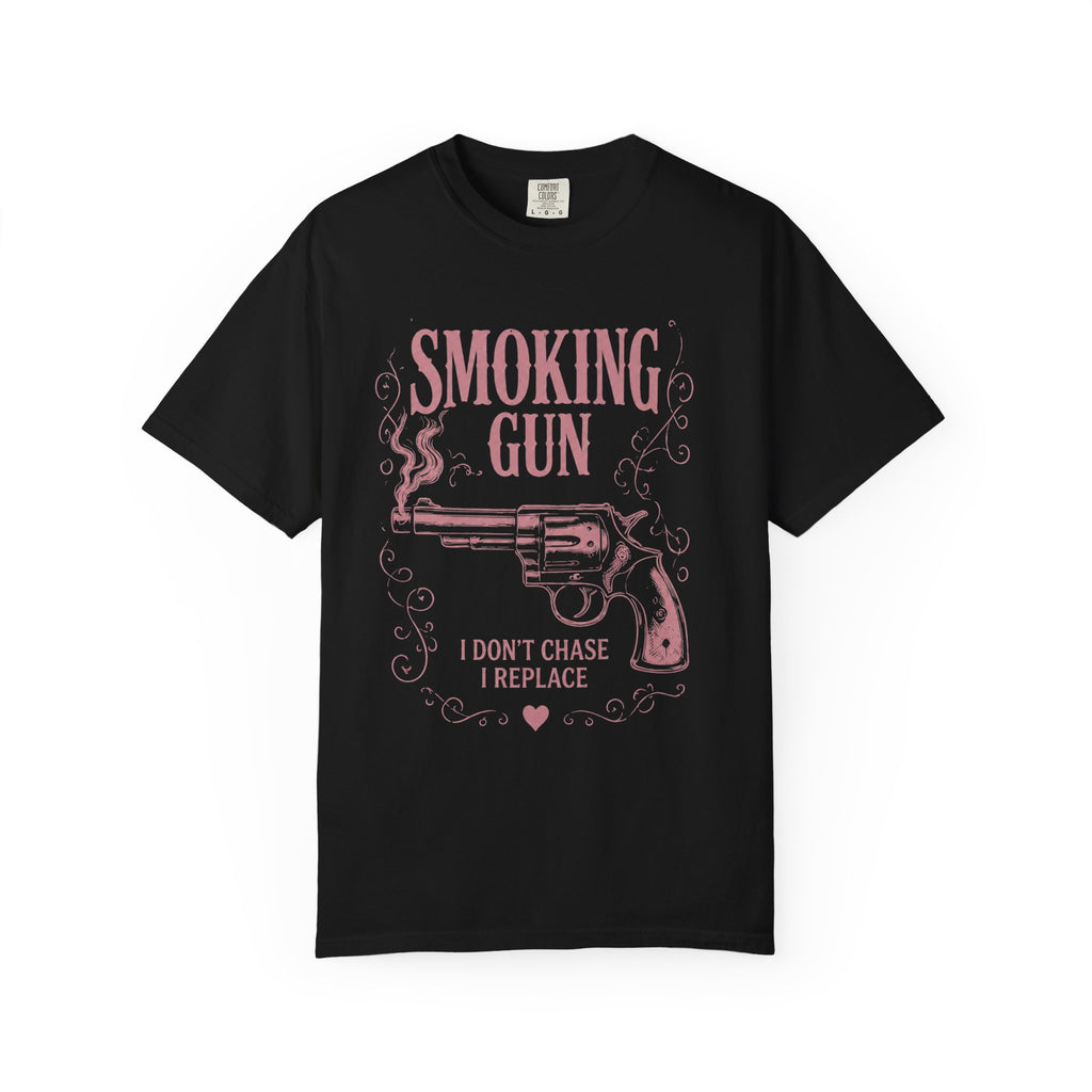 Smoking Gun Graphic T-Shirt|Vintage Western Pink Graphic Tee|"I Don't Chase, I Replace" Statement Shirt|Beyond Fake Co.
