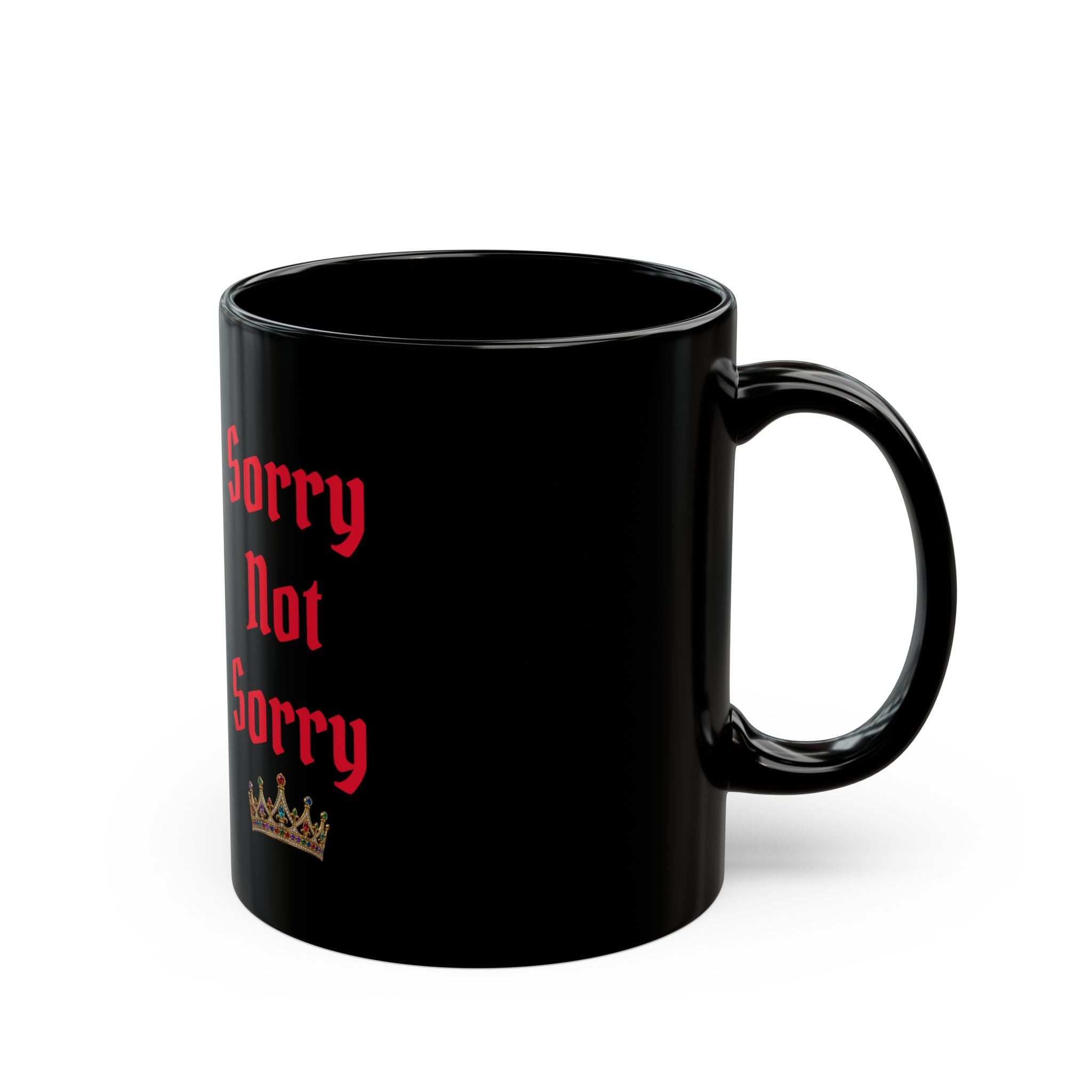 Sorry Not Sorry Mug