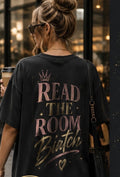 Read The Room Biatch Tee