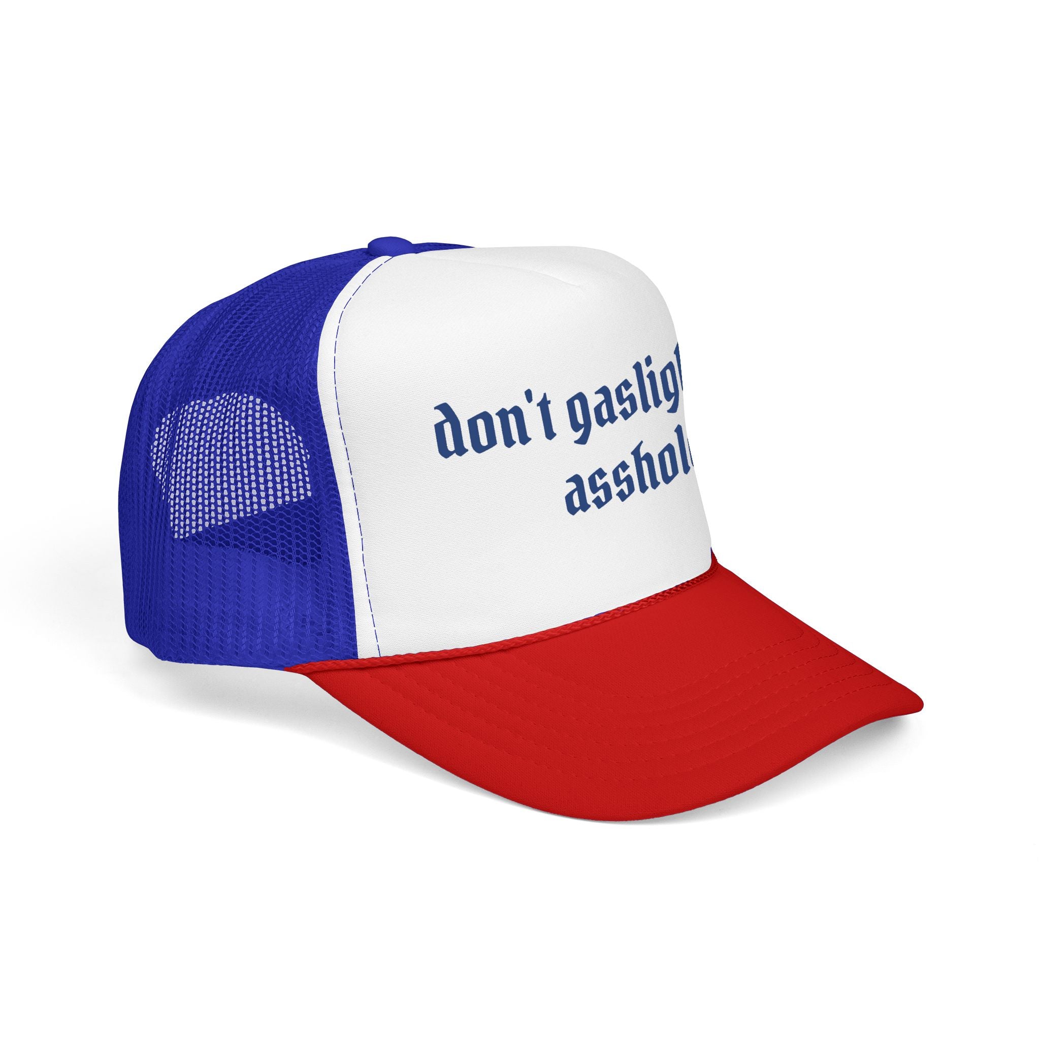 Trucker Hat — "Don't Gaslight Me Asshole" Statement Cap
