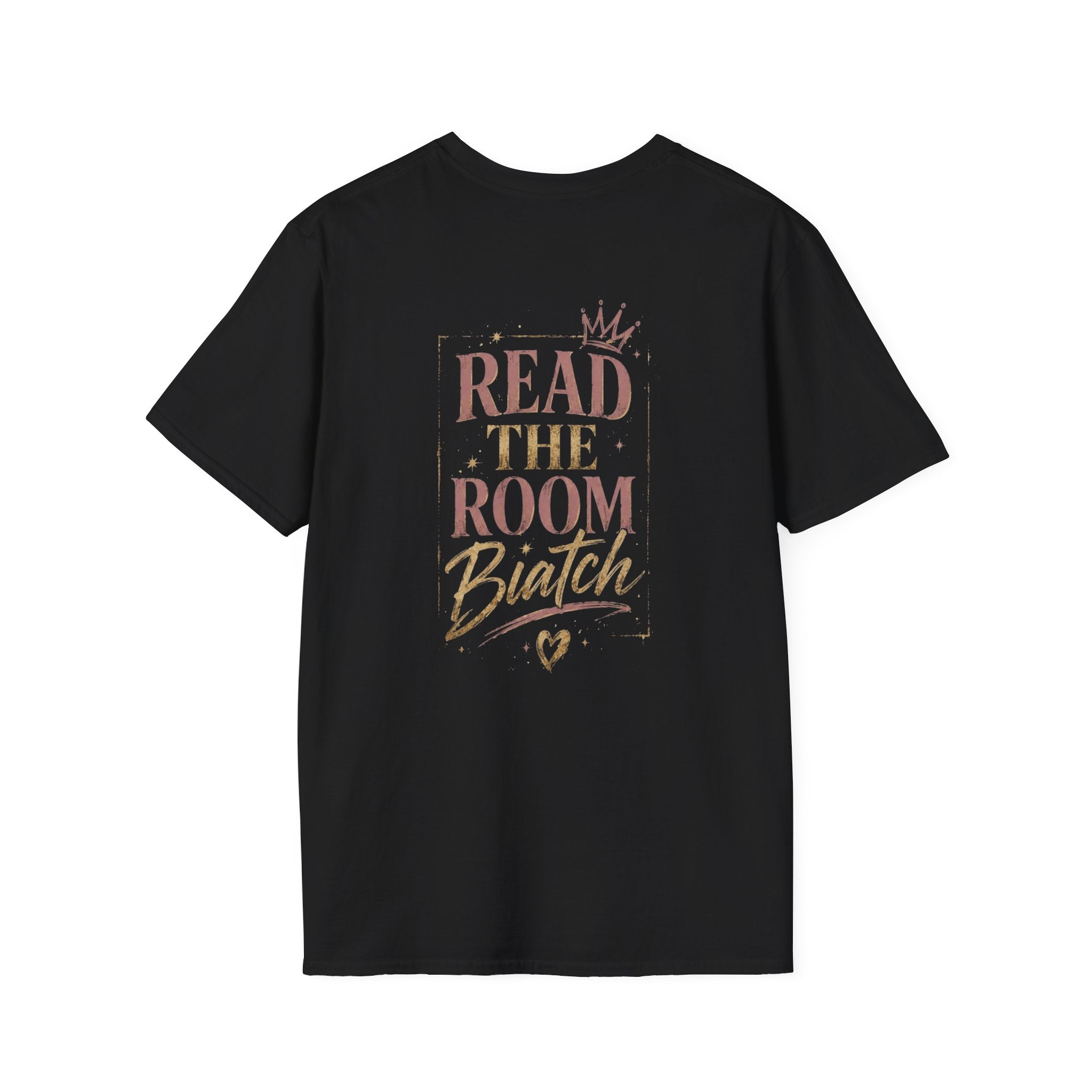 Read The Room Biatch Tee