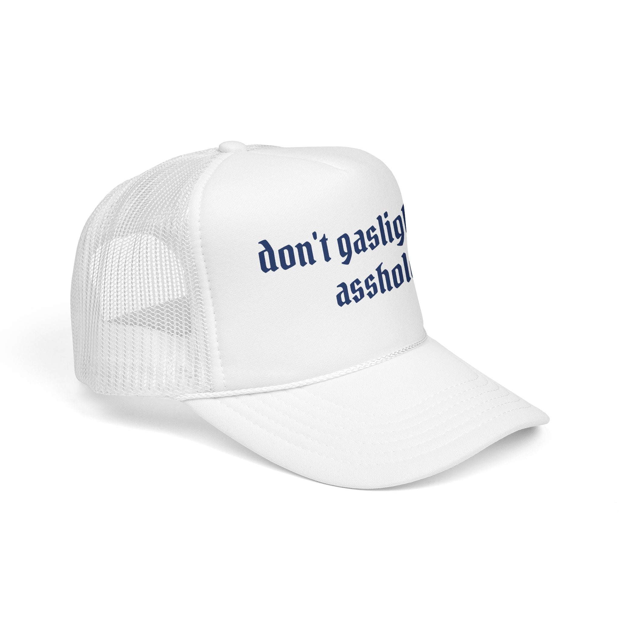 Trucker Hat — "Don't Gaslight Me Asshole" Statement Cap