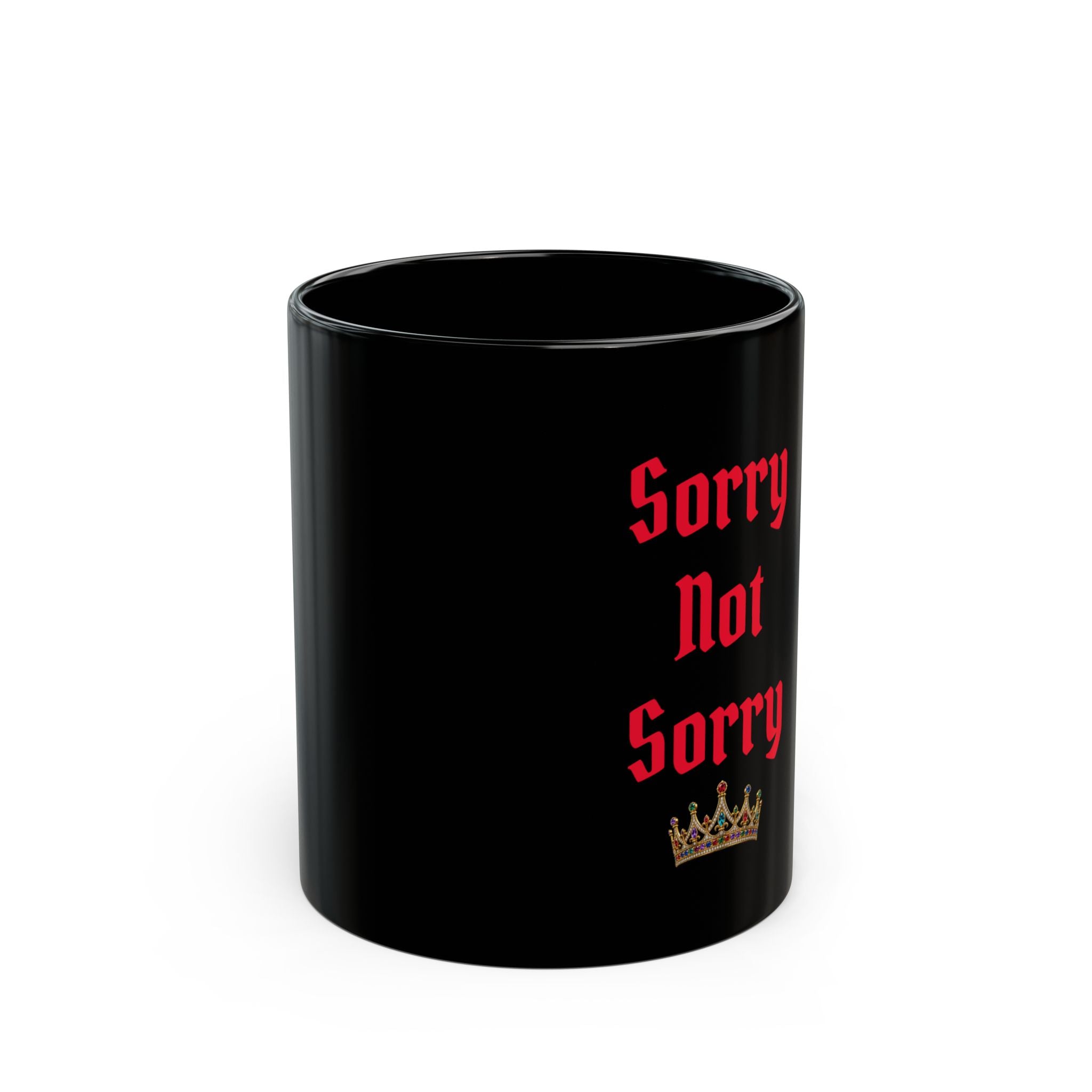 Sorry Not Sorry Mug