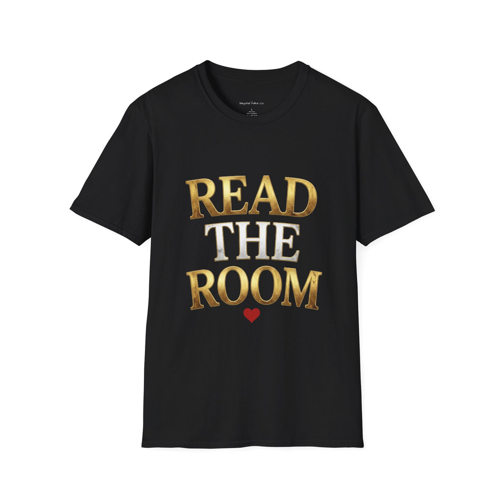 Read The Room Front Graphic Soft Style Tee