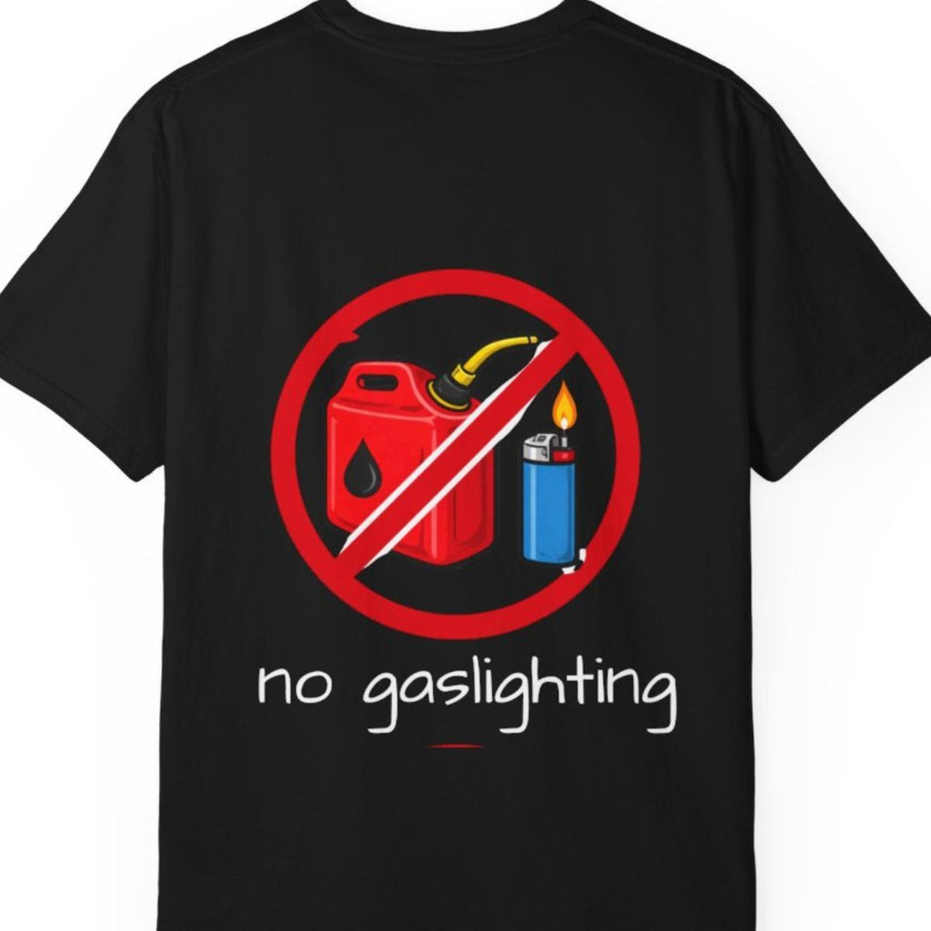 No Gaslighting Back Graphic T-Shirt